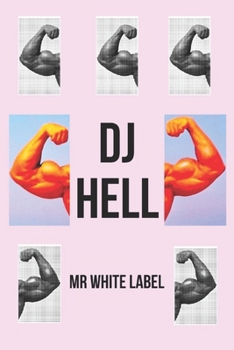 DJ Hell: No hay límites