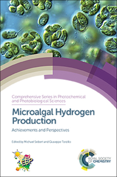 Hardcover Microalgal Hydrogen Production: Achievements and Perspectives Book