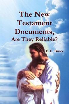 Paperback The New Testament Documents, Are They Reliable? Book