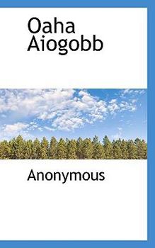 Paperback Oaha Aiogobb Book