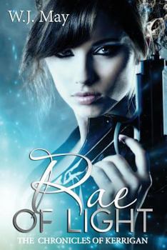 Rae of Light - Book #12 of the Chronicles of Kerrigan