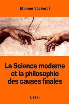 Paperback La Science moderne et la philosophie des causes finales [French] Book