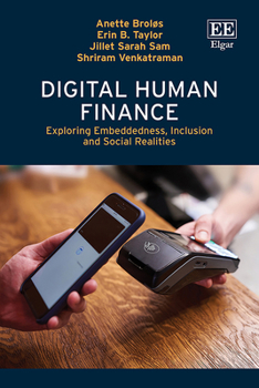 Hardcover Digital Human Finance: Exploring Embeddedness, Inclusion and Social Realities Book