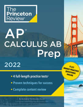 Paperback Princeton Review AP Calculus AB Prep, 2022: Practice Tests + Complete Content Review + Strategies & Techniques Book
