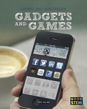 Paperback Gadgets and Games (Design and Engineering for STEM) Book
