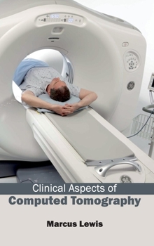Hardcover Clinical Aspects of Computed Tomography Book