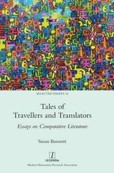 Tales of Travellers and Translators: Essays on Comparative Literature