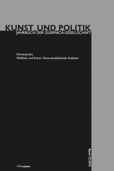 Paperback Weisssein Und Kunst: Neue Postkoloniale Analysen [German] Book