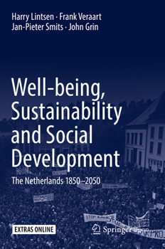Hardcover Well-Being, Sustainability and Social Development: The Netherlands 1850-2050 Book