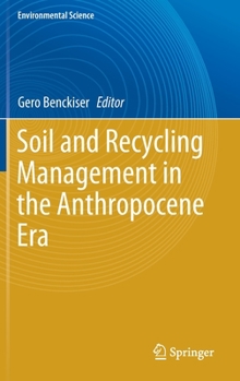 Hardcover Soil and Recycling Management in the Anthropocene Era Book