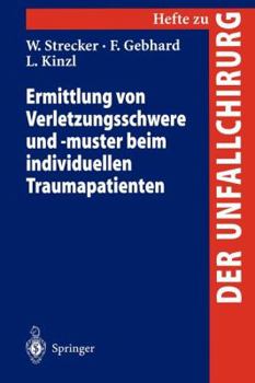 Paperback Ermittlung Von Verletzungsschwere Und -Muster Beim Individuellen Traumapatienten [German] Book