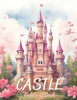 Paperback Castle Coloring Book for Adult: 100+ New Designs for All Ages Book