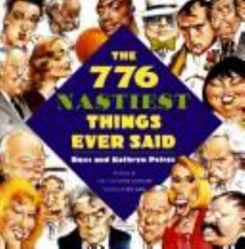 Paperback The 776 Nastiest Things Ever Said Book