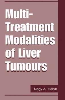 Hardcover Multi Treatment Modalities of Liver Tumours Book