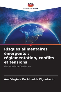 Paperback Risques alimentaires émergents: réglementation, conflits et tensions [French] Book