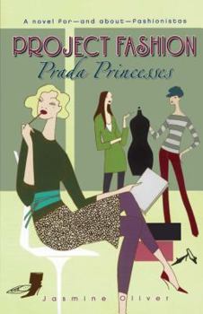 Prada Princesses - Book #3 of the Project Fashion