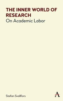 Paperback The Inner World of Research: On Academic Labor Book