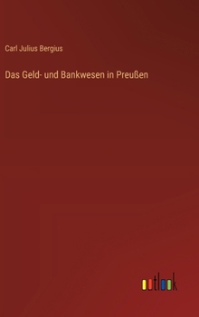 Hardcover Das Geld- und Bankwesen in Preußen [German] Book