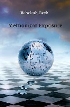 Methodical Exposure - Book #4 of the Methodical