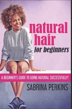 Paperback Natural Hair For Beginners: Clear Print Edition Book