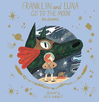 Hardcover Franklin and Luna Go to the Moon Book