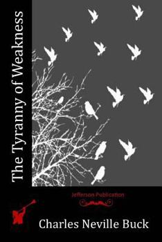 Paperback The Tyranny of Weakness Book