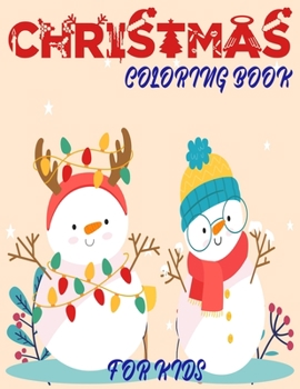 Paperback Cristmas coloring book for kids: Christmas Coloring Book for boys and girls, kids 3, 4, 5 ages (High quality, Large size 8.5 x 11) Book