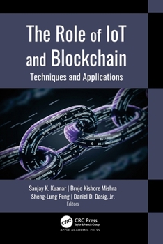 Paperback The Role of Iot and Blockchain: Techniques and Applications Book