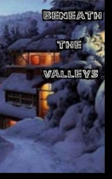 Paperback Beneath the Valleys Book