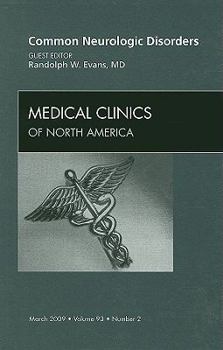 Hardcover Common Neurologic Disorders, an Issue of Medical Clinics: Volume 93-2 Book