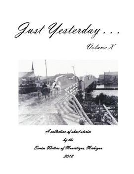 Paperback Just Yesterday . . . Volume X: Volume X Book