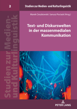 Hardcover Text- und Diskurswelten in der massenmedialen Kommunikation [German] Book
