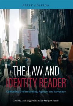The Law and Identity Reader: Cultivating Understanding, Agency, and Advocacy