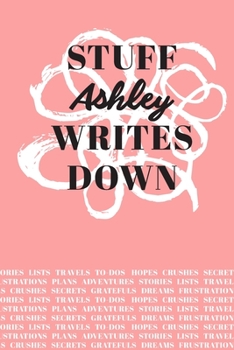 Paperback Stuff Ashley Writes Down: Personalized Journal / Notebook (6 x 9 inch) with 110 wide ruled pages inside [Soft Coral] Book