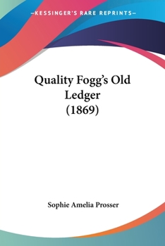 Paperback Quality Fogg's Old Ledger (1869) Book
