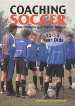 Paperback Coaching Soccer 10-15 Years Olds Book