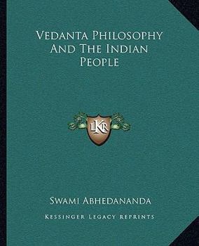 Paperback Vedanta Philosophy And The Indian People Book