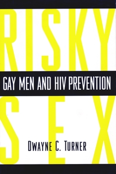 Paperback Risky Sex?: Gay Men and HIV Prevention Book