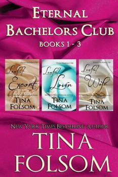 Eternal Bachelors Club: Books 1-3 - Book  of the Eternal Bachelors Club