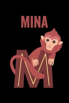 Paperback Mina: Journal (Diary, Notebook) Personalized Custom Name Alphabet Monkey Birthday Gift for Girls Book