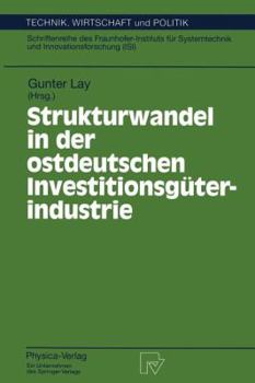 Paperback Strukturwandel in Der Ostdeutschen Investitionsgüterindustrie [German] Book