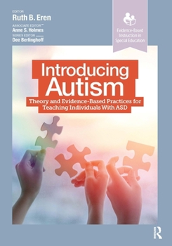 Paperback Introducing Autism: Theory and Evidence-Based Practices for Teaching Individuals with ASD Book