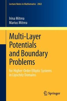 Paperback Multi-Layer Potentials and Boundary Problems: For Higher-Order Elliptic Systems in Lipschitz Domains Book