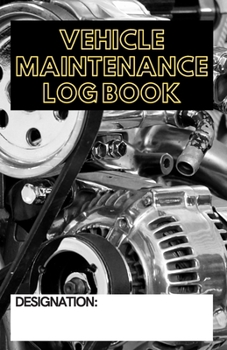 Paperback Vehicle Maintenance Log Book: Service and Repair Record Book For All Vehicles Cars Motorcycles Trucks. Simple and General vehicle repair history tra Book