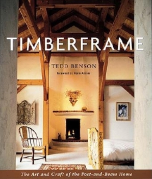 Paperback Timberframe: The Art and Craft of the Post-And-Beam Home Book