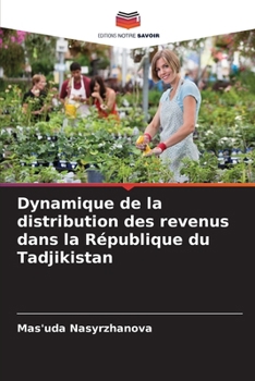 Paperback Dynamique de la distribution des revenus dans la République du Tadjikistan [French] Book