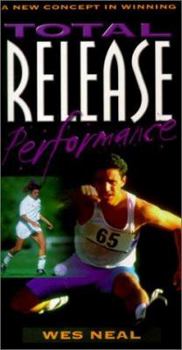 Paperback Total Release Performance: A New Concept in Winning Book