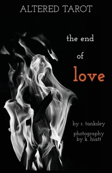 Paperback Altered Tarot: The End of Love Book