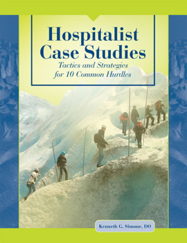 Paperback Hospitalist Case Studies: Tactics and Strategies for 10 Common Hurdles [With CDROM] Book