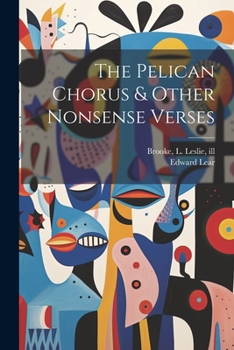 Paperback The Pelican Chorus & Other Nonsense Verses Book